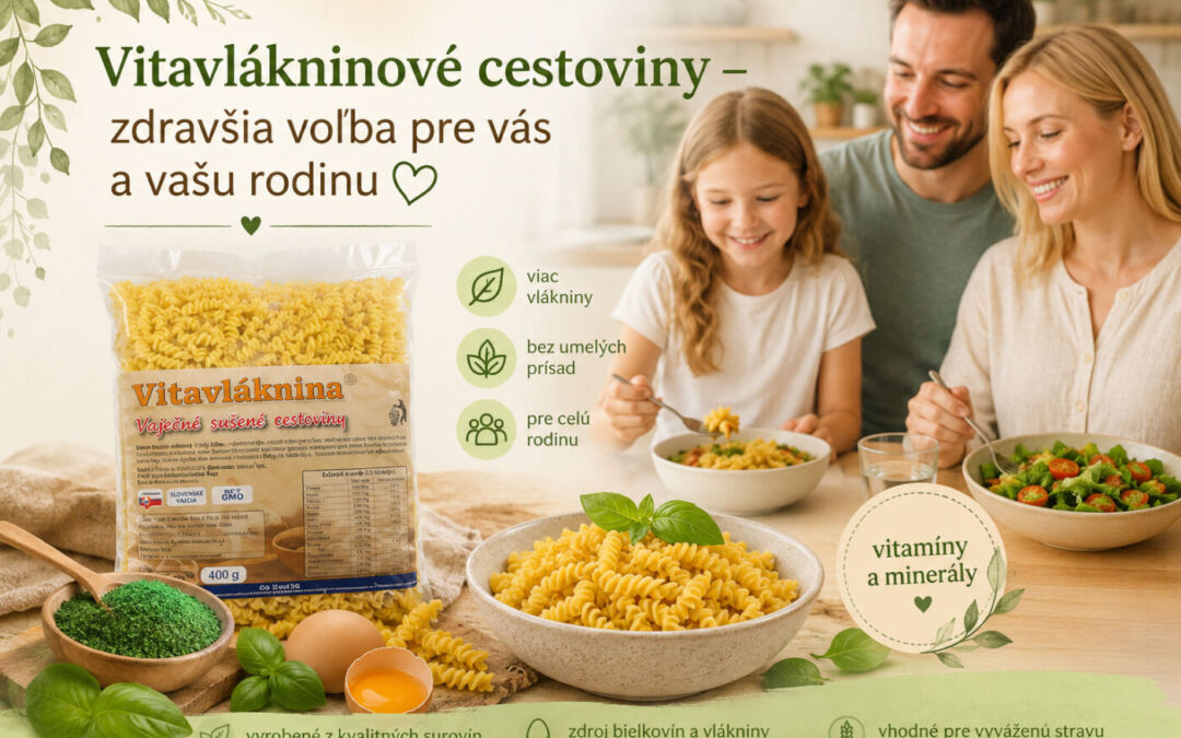 Vitavlákninové cestoviny – zdravšia voľba pre vás a vašu rodinu 🍝